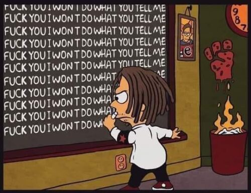 fuck you I won't do what you tell me